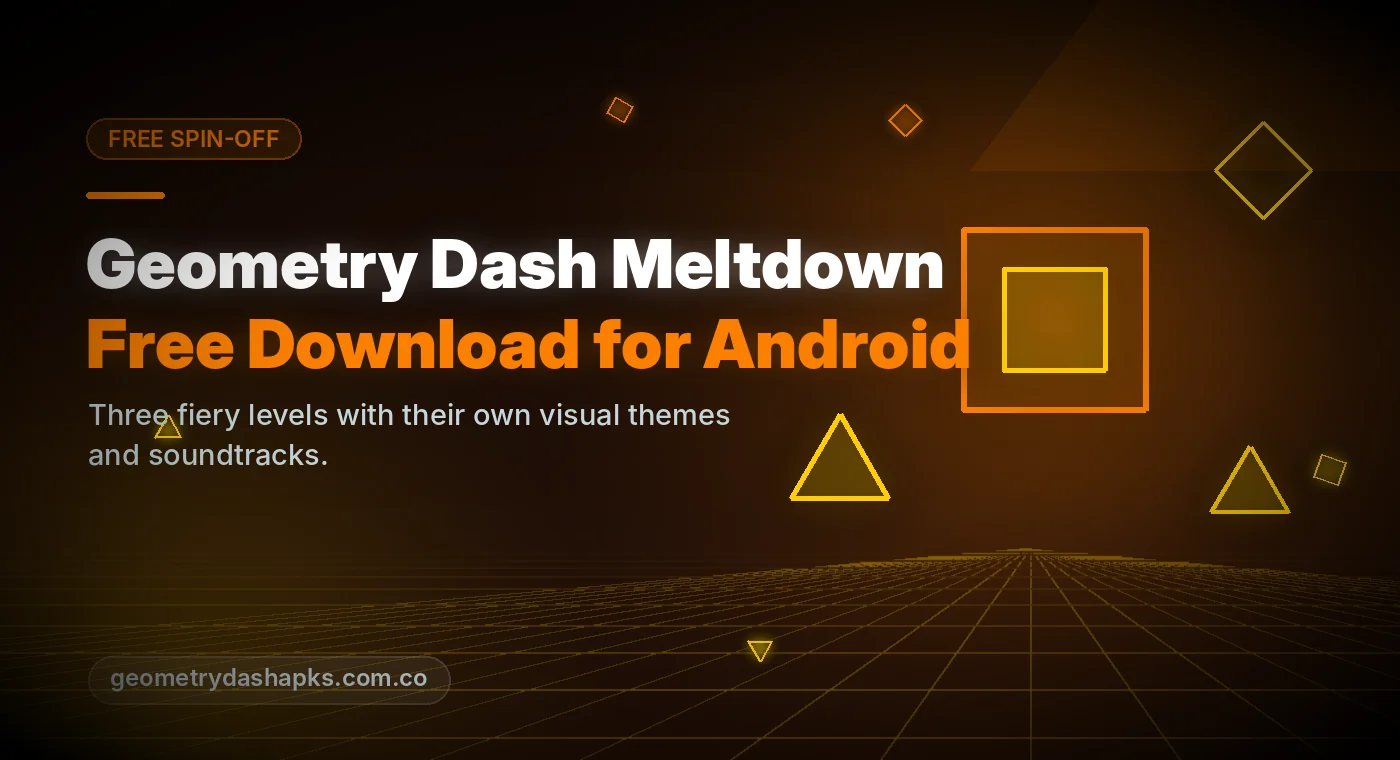 Geometry Dash Meltdown APK free download for Android