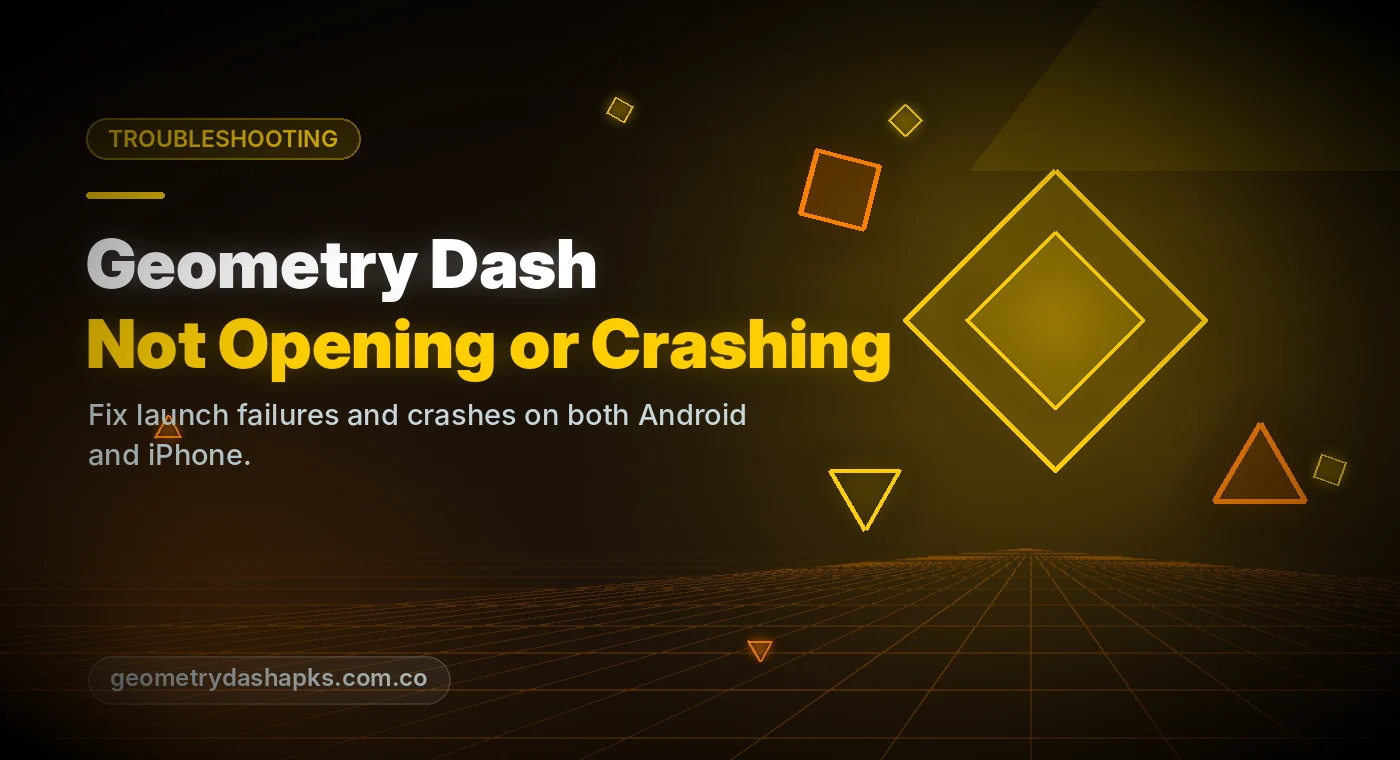 Geometry Dash not opening or crashing fixes