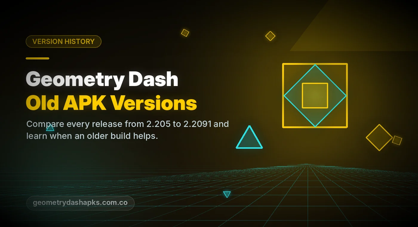 Geometry Dash old APK versions and version history