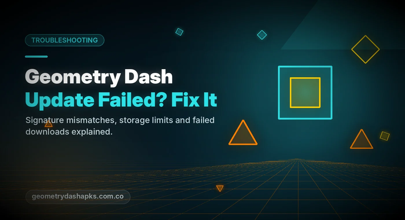 Geometry Dash update failed download and installation fixes
